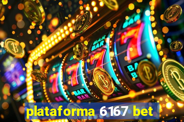 plataforma 6167 bet